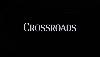 Подборка кадров из Crossroads (trailer)